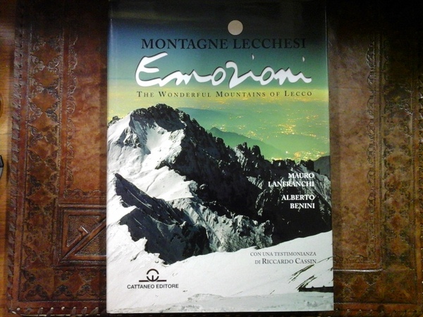 Montagne lecchesi. Emozioni. The wonderful Mountains of Lecco