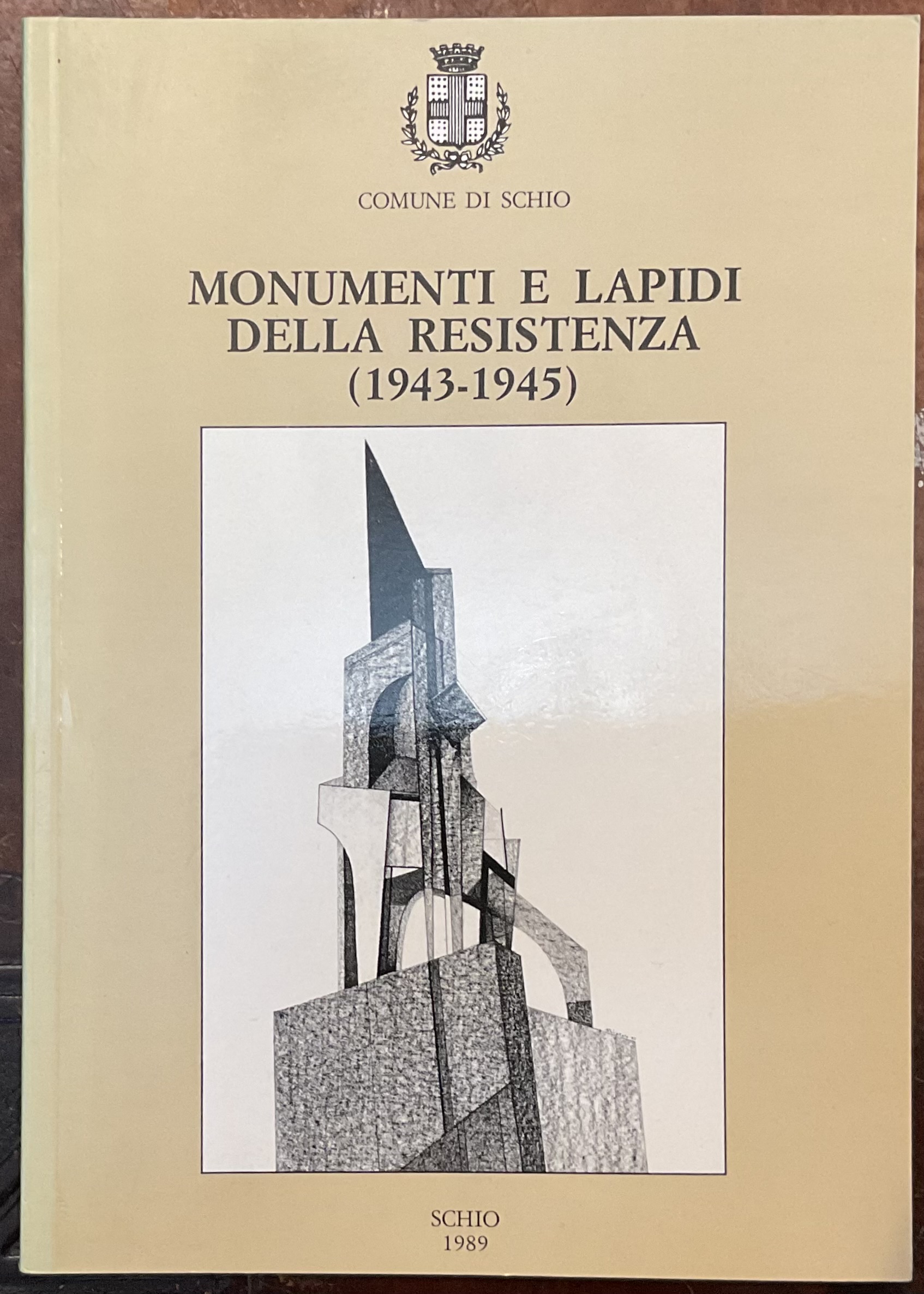 Monumenti e lapidi della resistenza. (1943-1945)