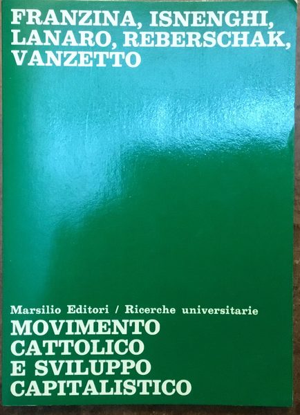 Movimento cattolico e sviluppo capitalistico nel Veneto fra ‘800 e …