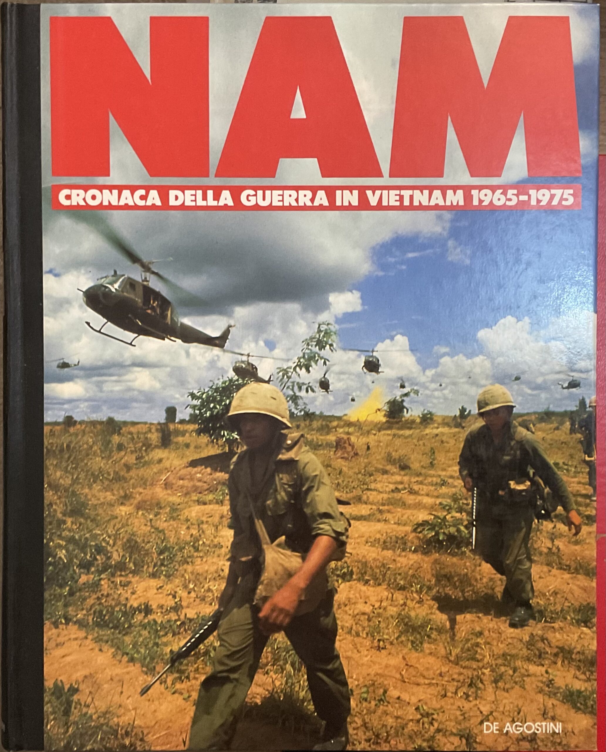 NAM Cronaca della guerra in Vietnam 1965-1975. Volume primo