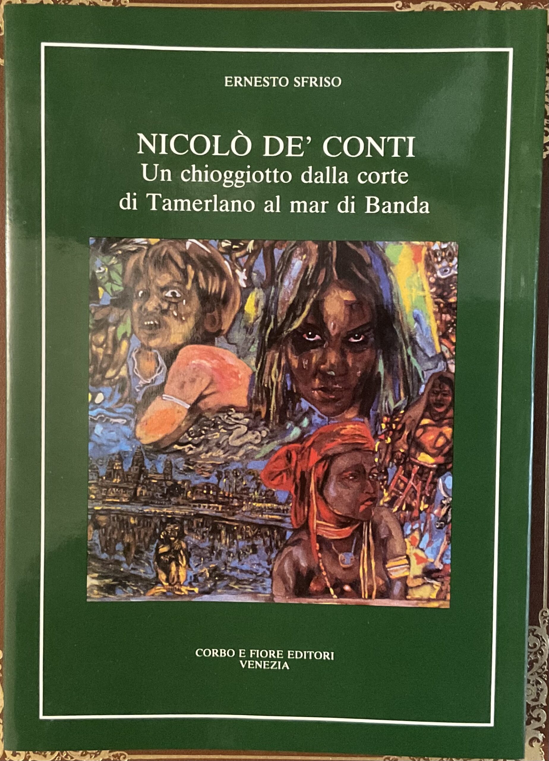 Nicolo De Conti. Un chioggiotto dalla corte di Tamerlano al …