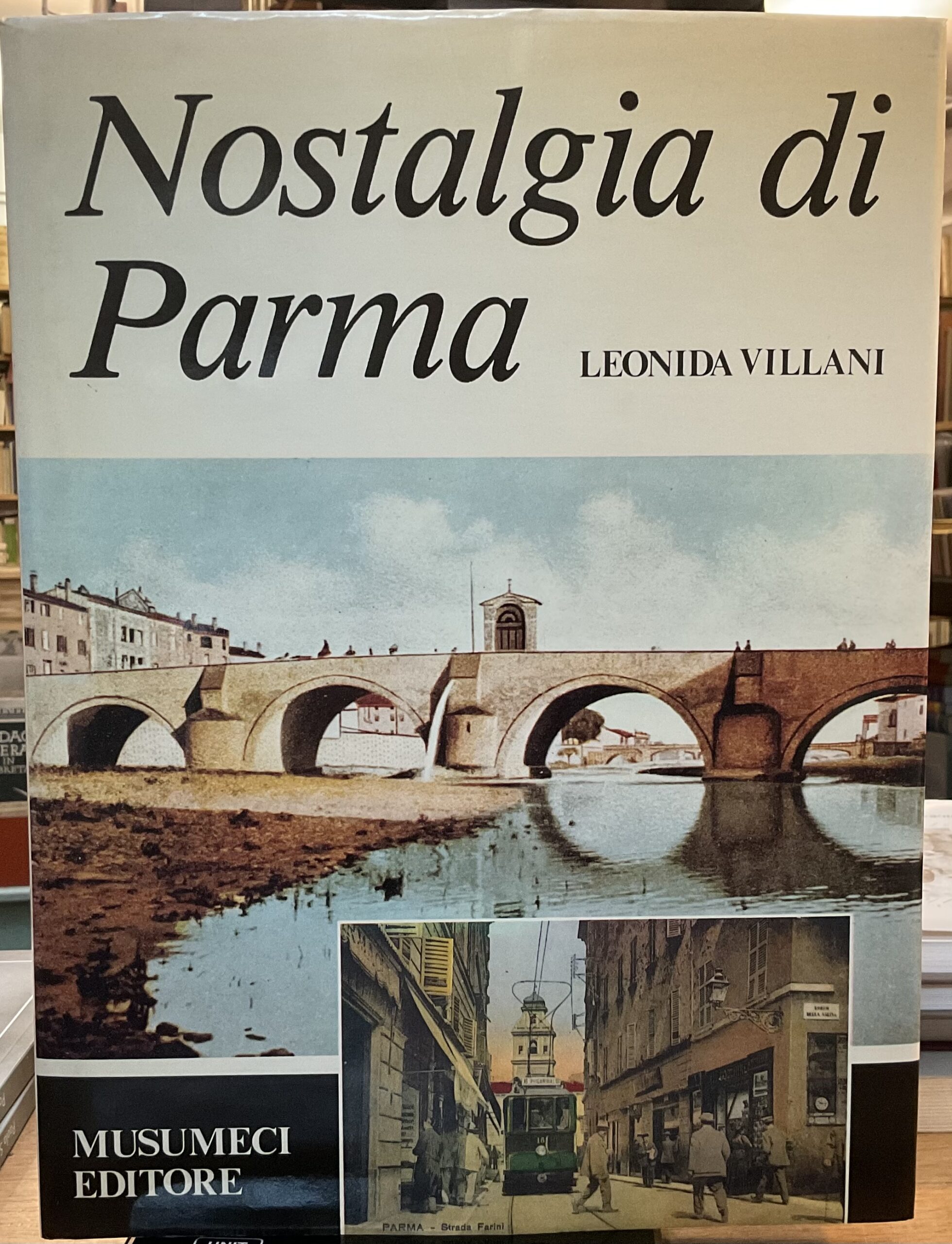 Nostalgia di Parma 1860-1922
