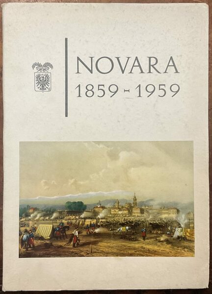 Novara 1849-1959. Per il centenario del 1859