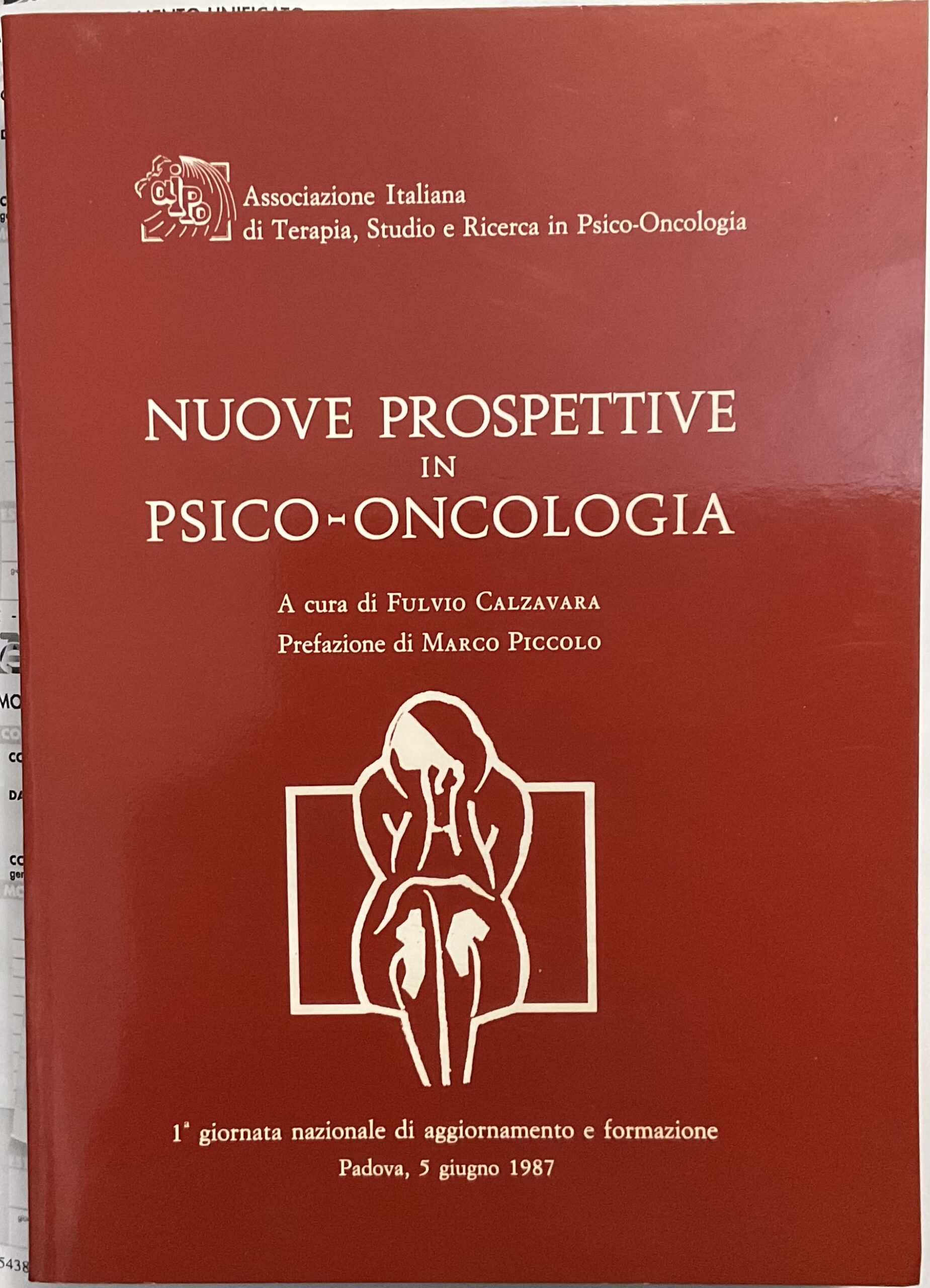 Nuove prospettive in Psico-oncologia. I° Giornata nazionale di aggiornamento e …