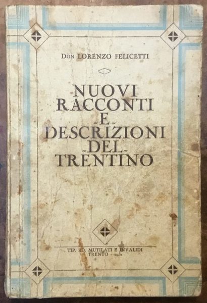 Nuovi racconti e descrizioni del Trentino