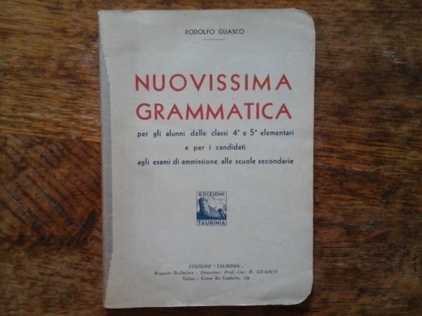 Nuovissima grammatica per gli alunni delle classi 4° e 5° …