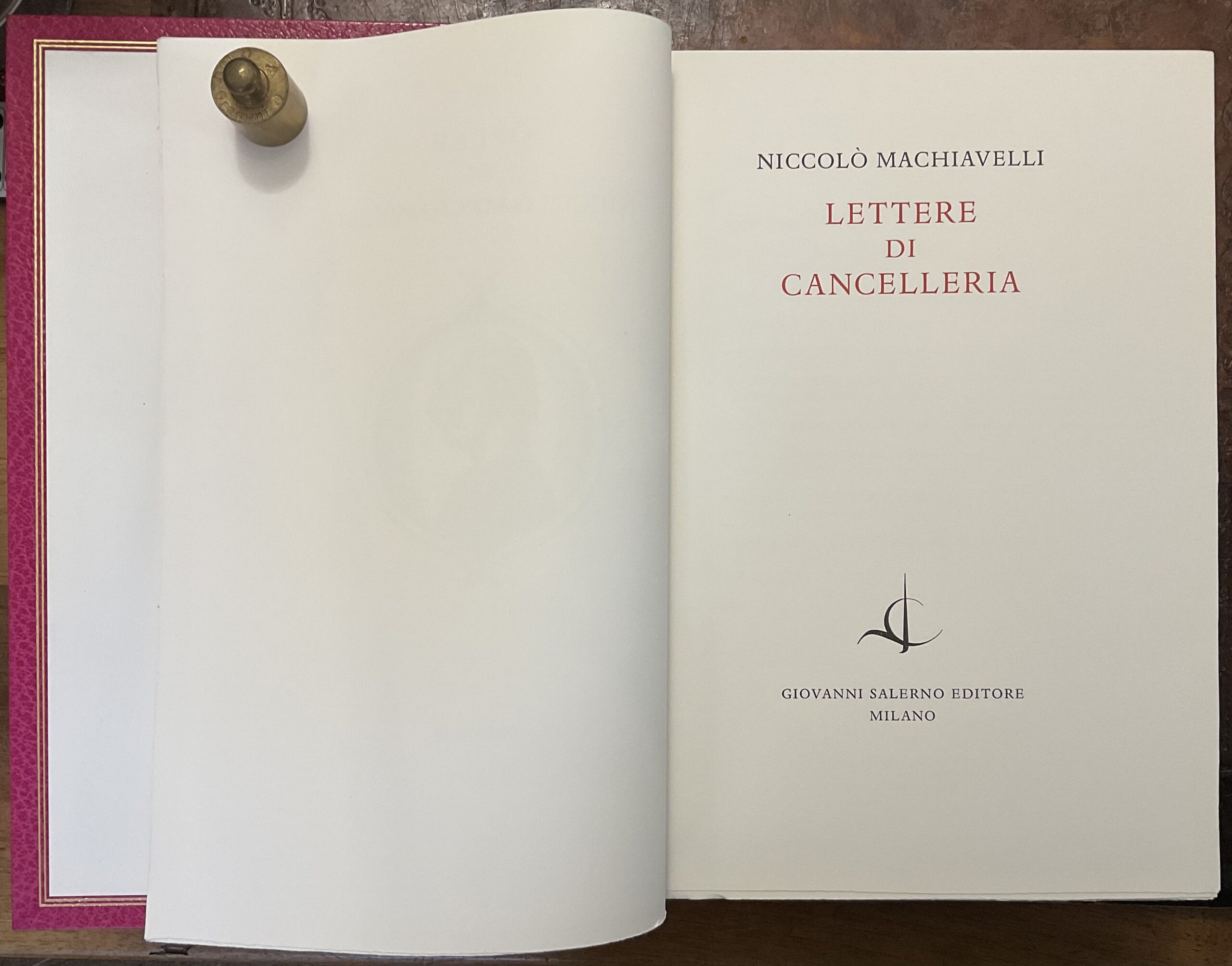 Opere di Niccolò Machiavelli. Volume IX: Lettere di Cancelleria