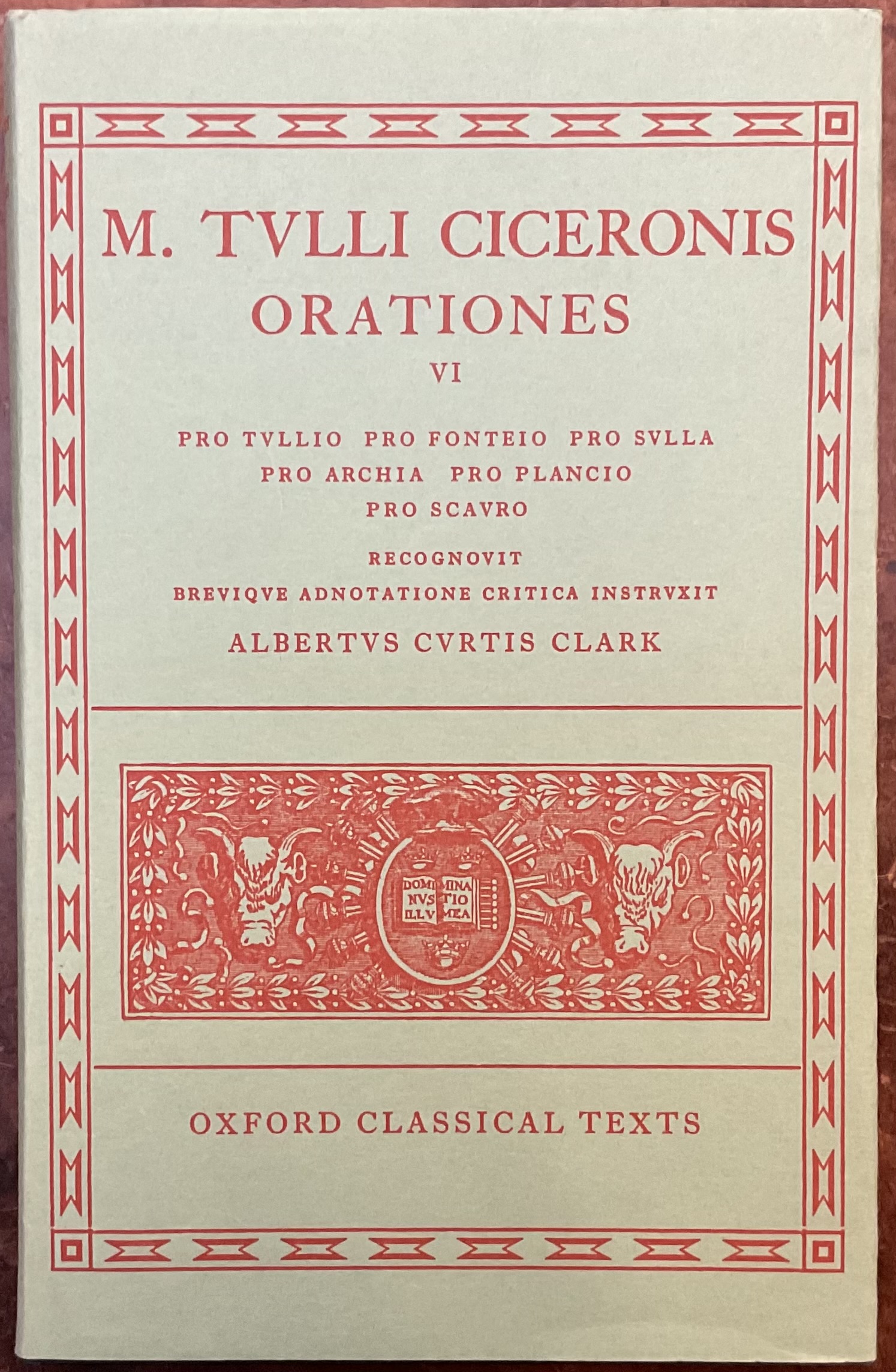 Orationes. VI. Pro Tullio, Pro Fonteio, Pro Sulla, Pro Archia, …