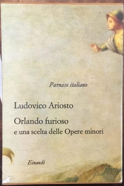 Orlando furioso e una scelta delle Opere minori