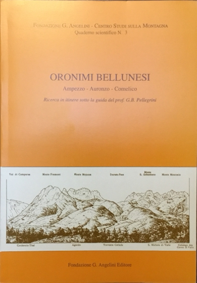 Oronimi bellunesi. Ampezzo - Auronzo - Comelico. Ricerca in itinere …