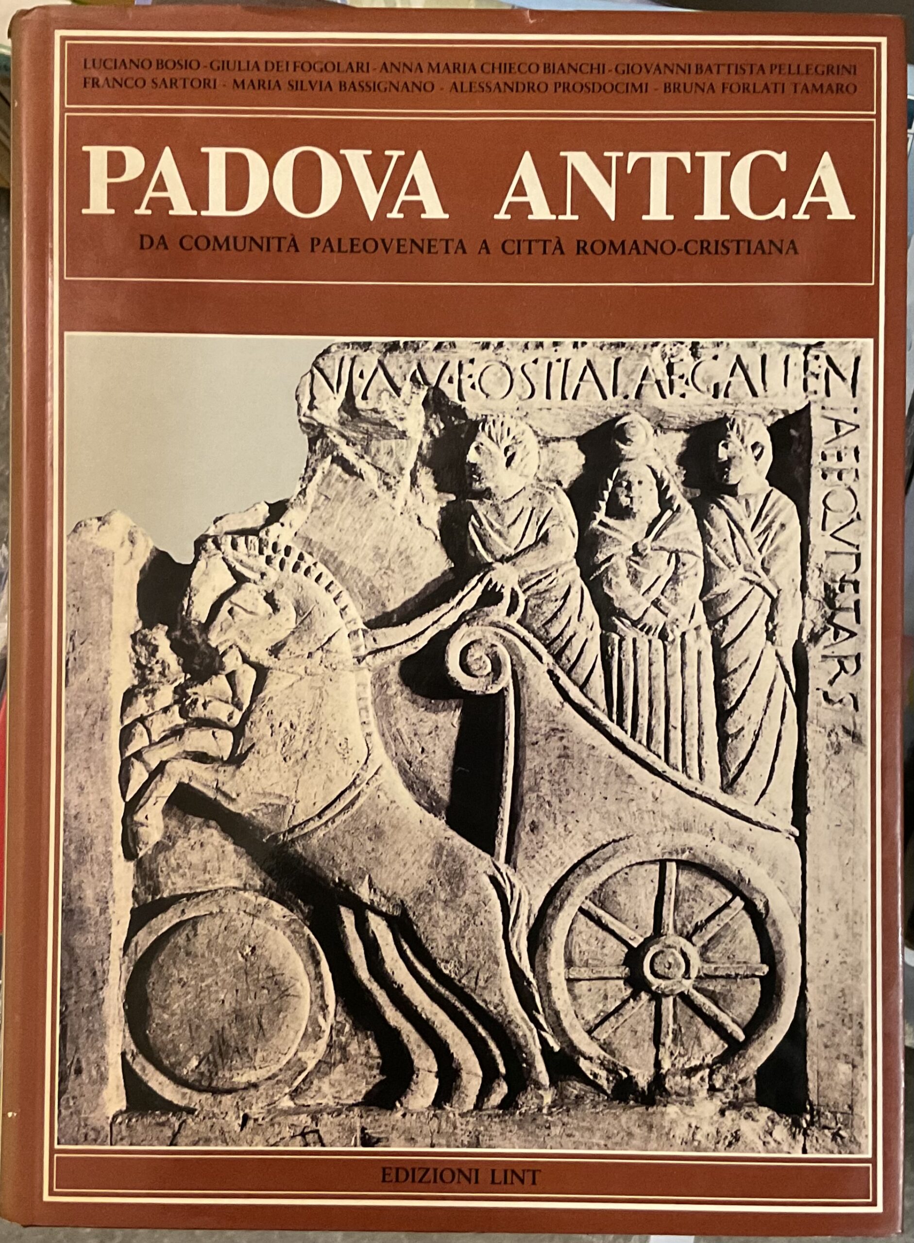 Padova antica. Da comunità Paleoveneta a città Romano-cristiana