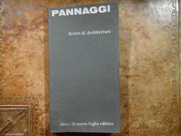 Pannaggi. Scritti di architettura