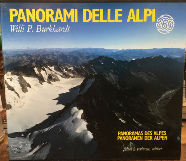 Panorami delle Alpi. Panoramas des Alpes. Panoramen der Alpen