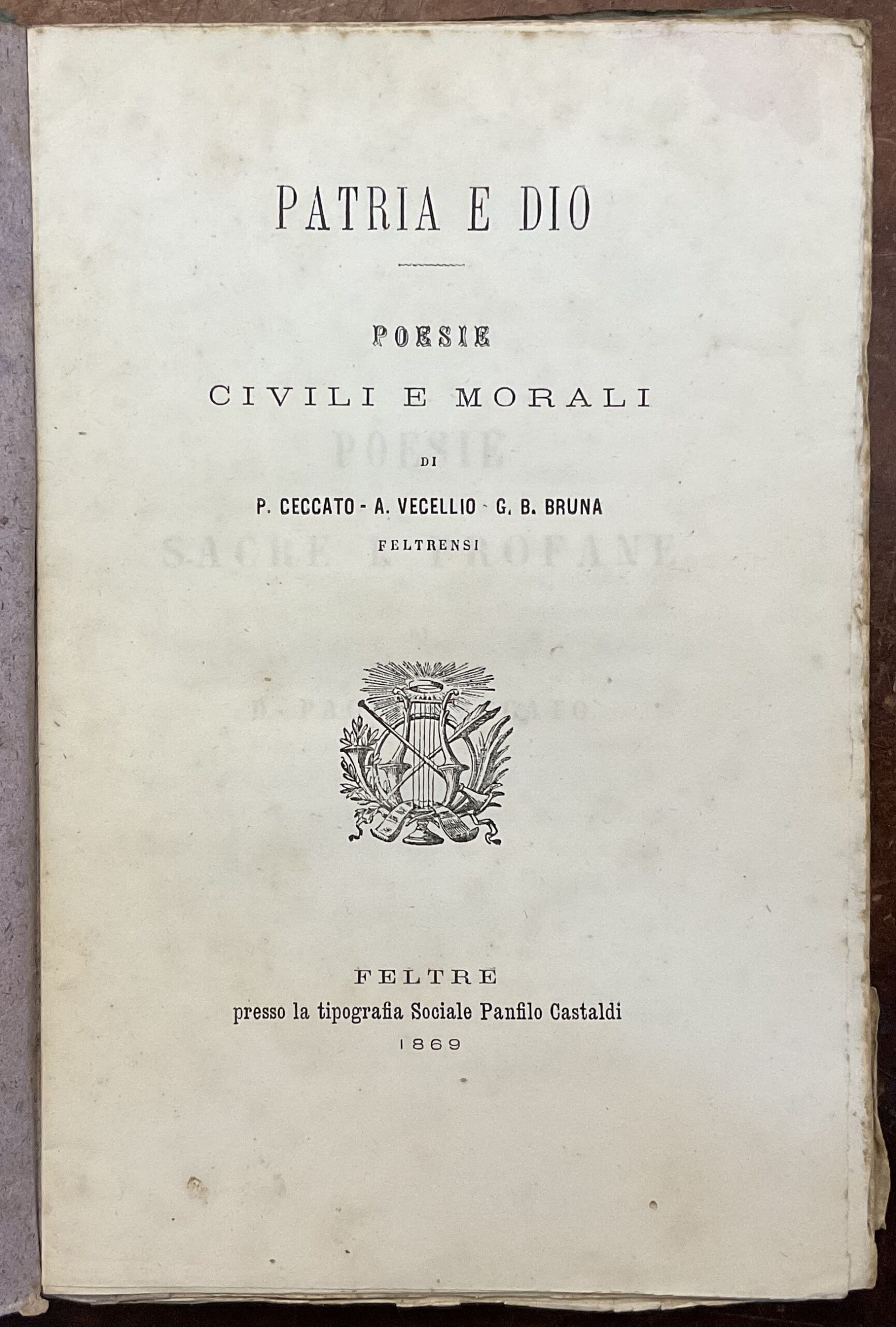 Patria e Dio. Poesie civili e morali di P. Ceccato, …