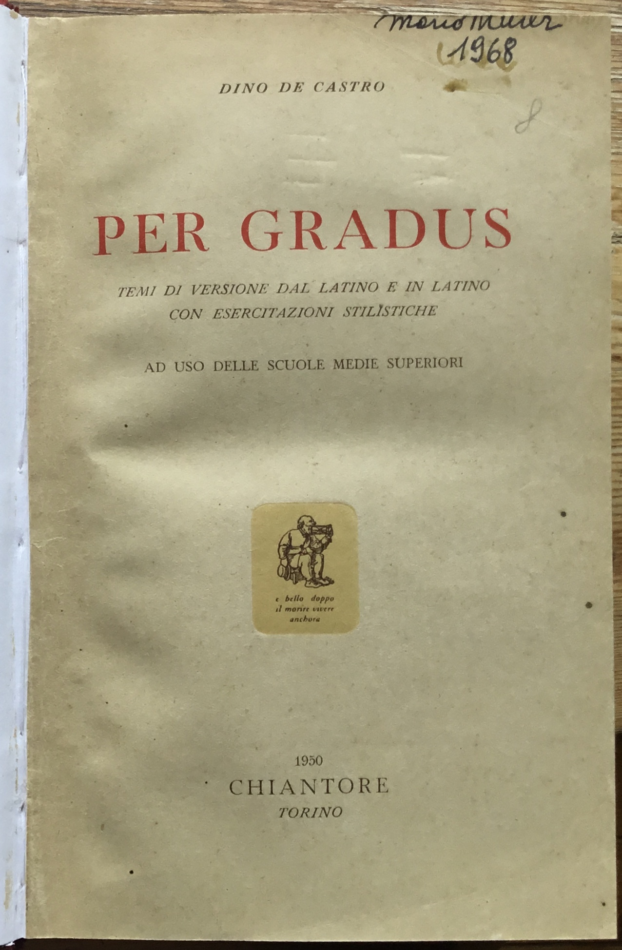 Per Gradus. Temi di versione dal latino e in latino …