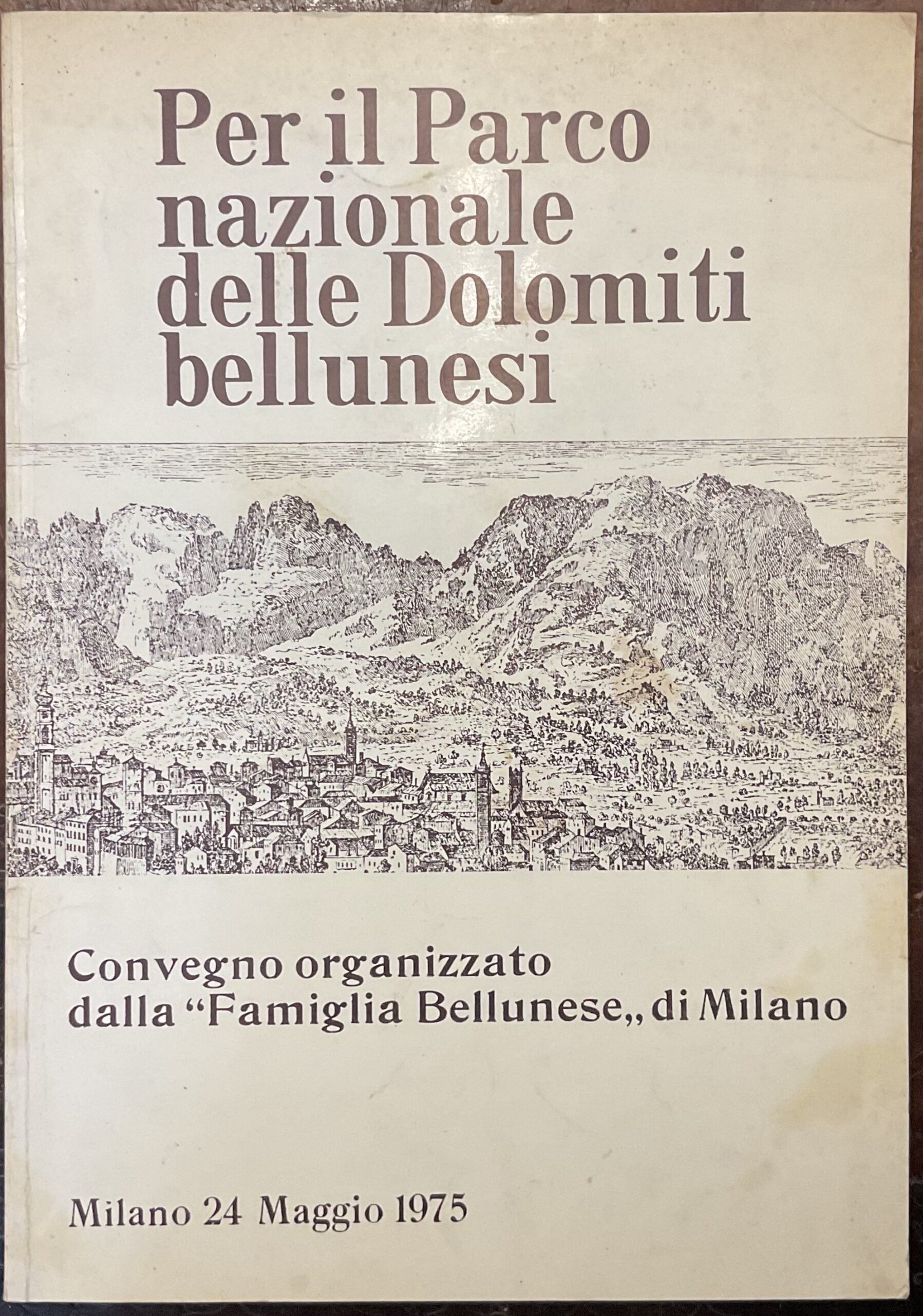 Per il Parco Nazionale delle Dolomiti Bellunesi. Convegno organizzato dalla …