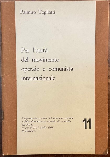 Per l’unità del movimento operaio e comunista internazionale