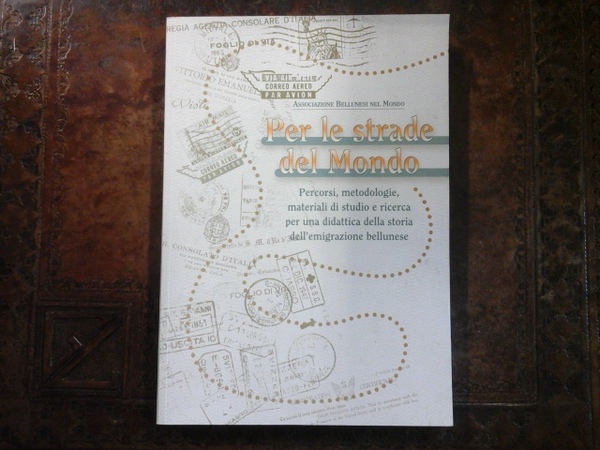 Per le strade del mondo. Percorsi, metodologie, materiali di studio …