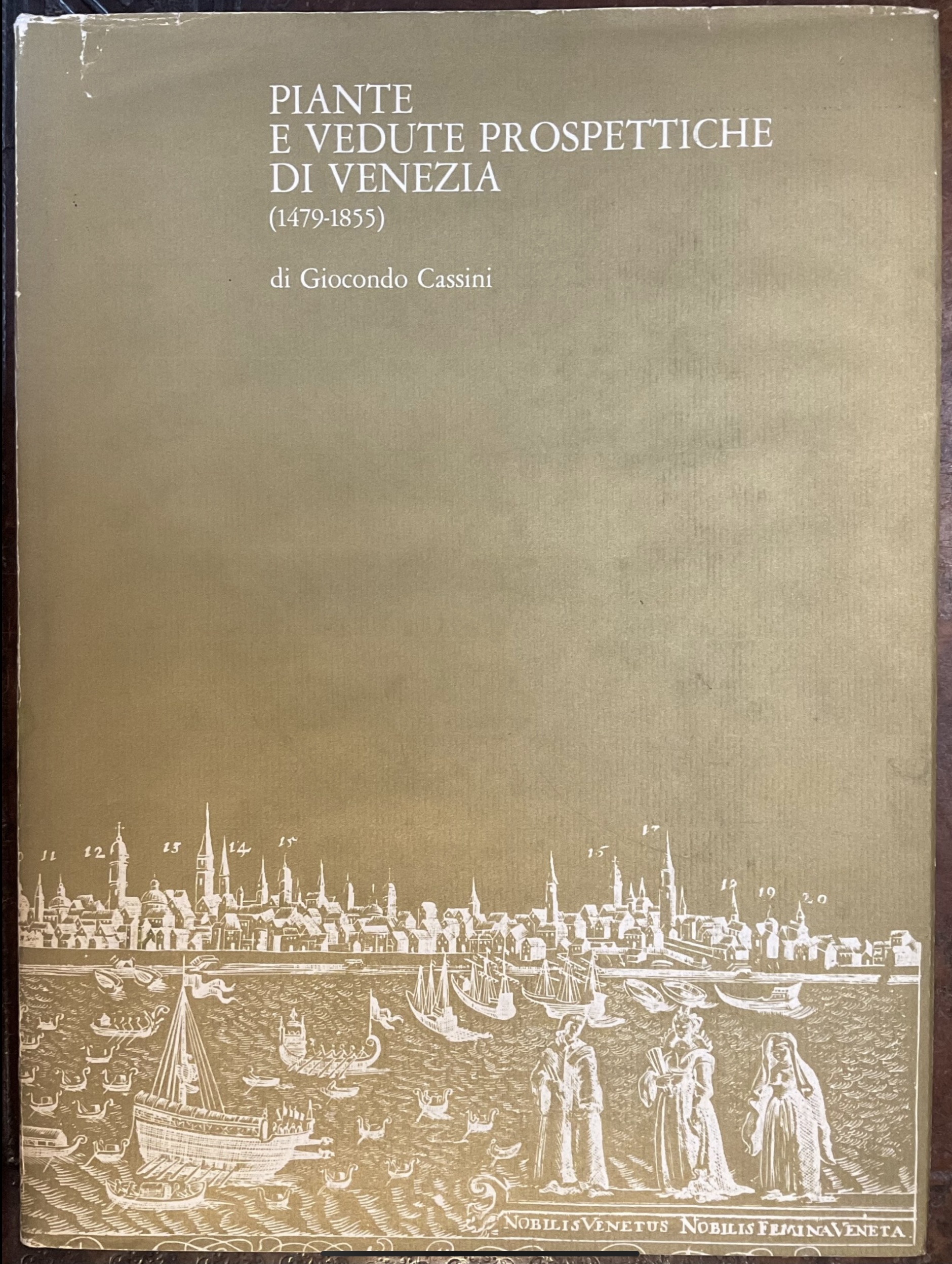 Piante e vedute prospettiche di Venezia ( 1479-1855)
