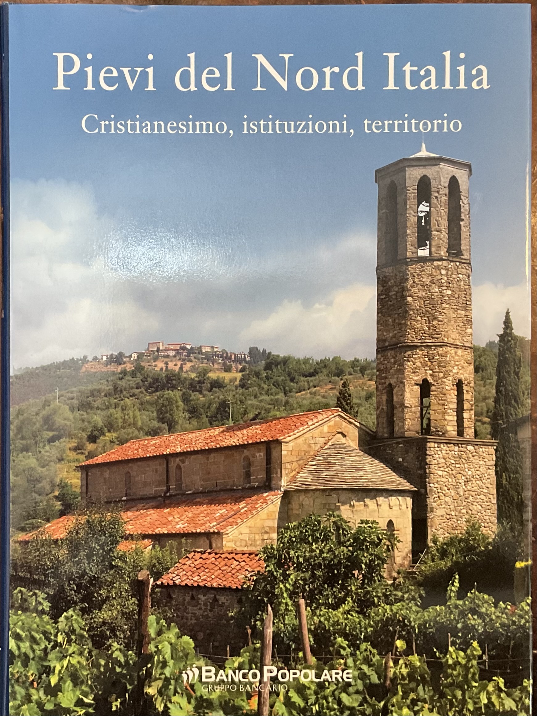 Pievi del Nord Italia. Cristianesimo, istituzioni, territorio.