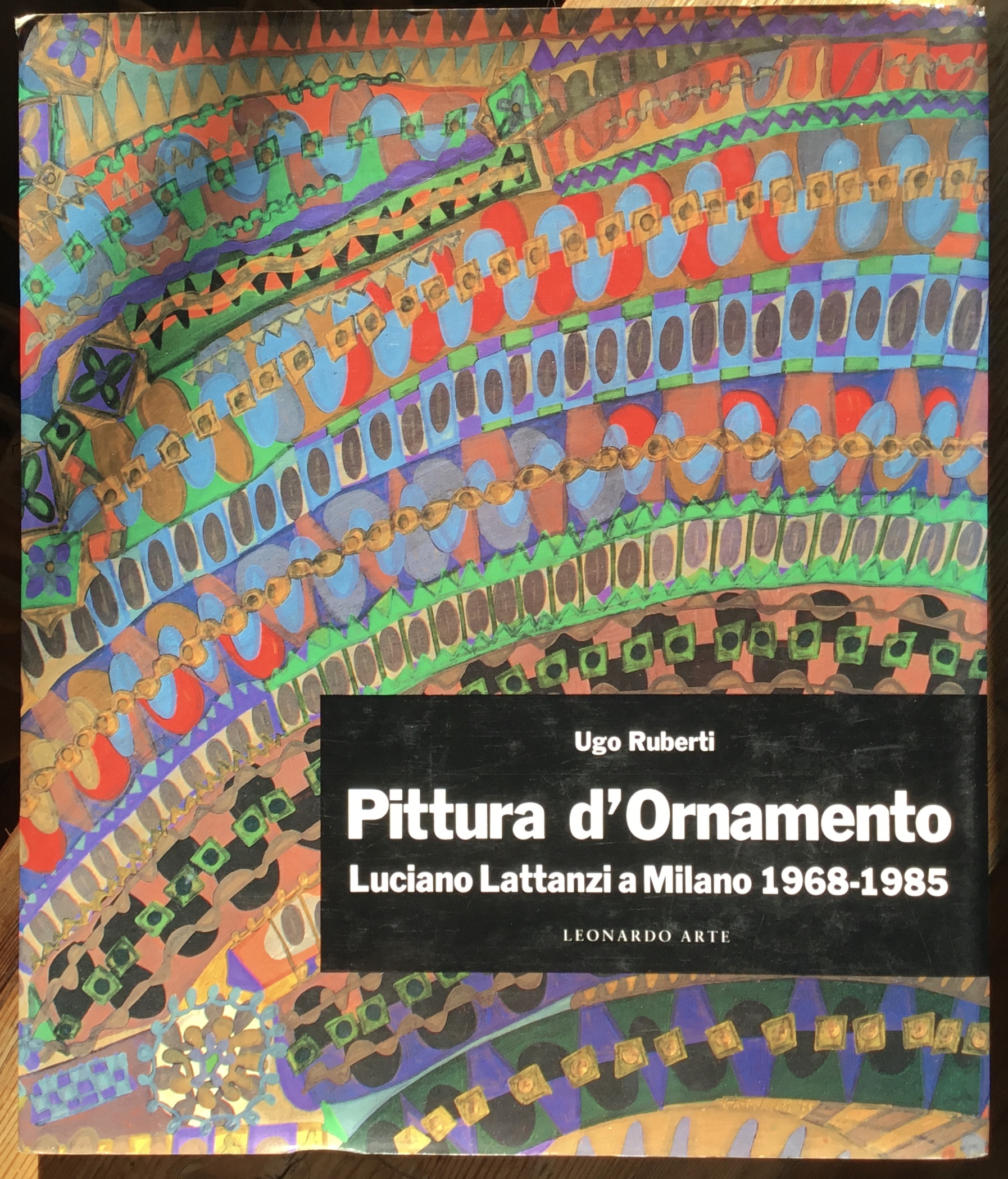 Pittura d’Ornamento. Luciano Lattanzi a Milano 1968-1985