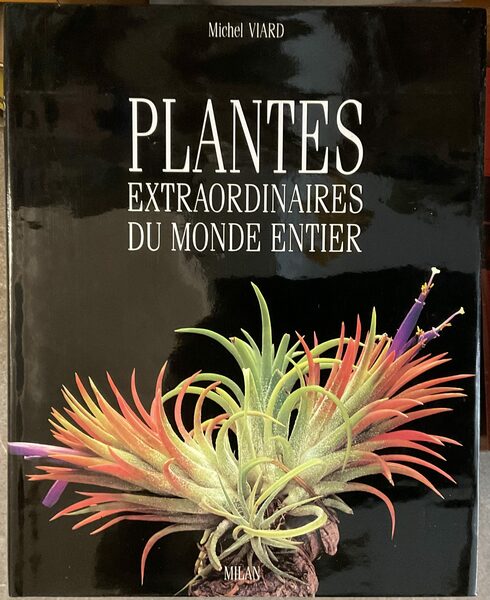 Plantes extraordinaires du monde entier