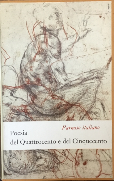 Poesia del Quattrocento e del Cinquecento. Parnaso italiano, Crestomazia della …