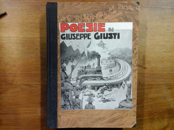 POESIE DI GIUSEPPE GIUSTI ILLUSTRATE DA RODOLFO MATARELLI. COMMENTATE DA …