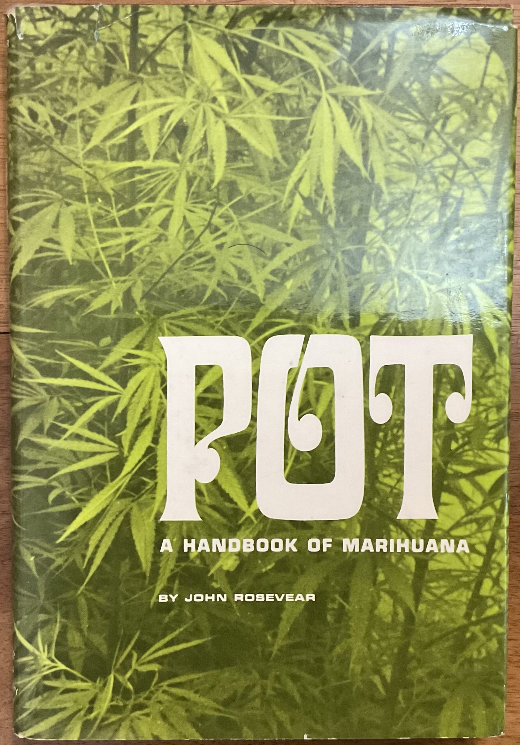 Pot, a Handbook of Marihuana