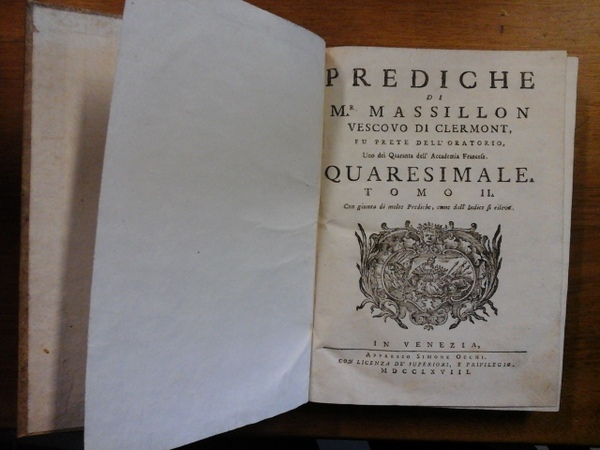Prediche di Mr. Massillon Vescovo di Clermont, fu Prete dell'Oratorio, …