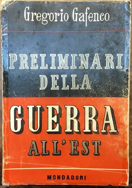 Preliminari della Guerra all’Est