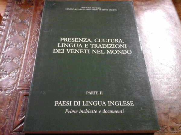 Presenza, cultura, lingua e tradizioni dei veneti nel mondo. Parte …