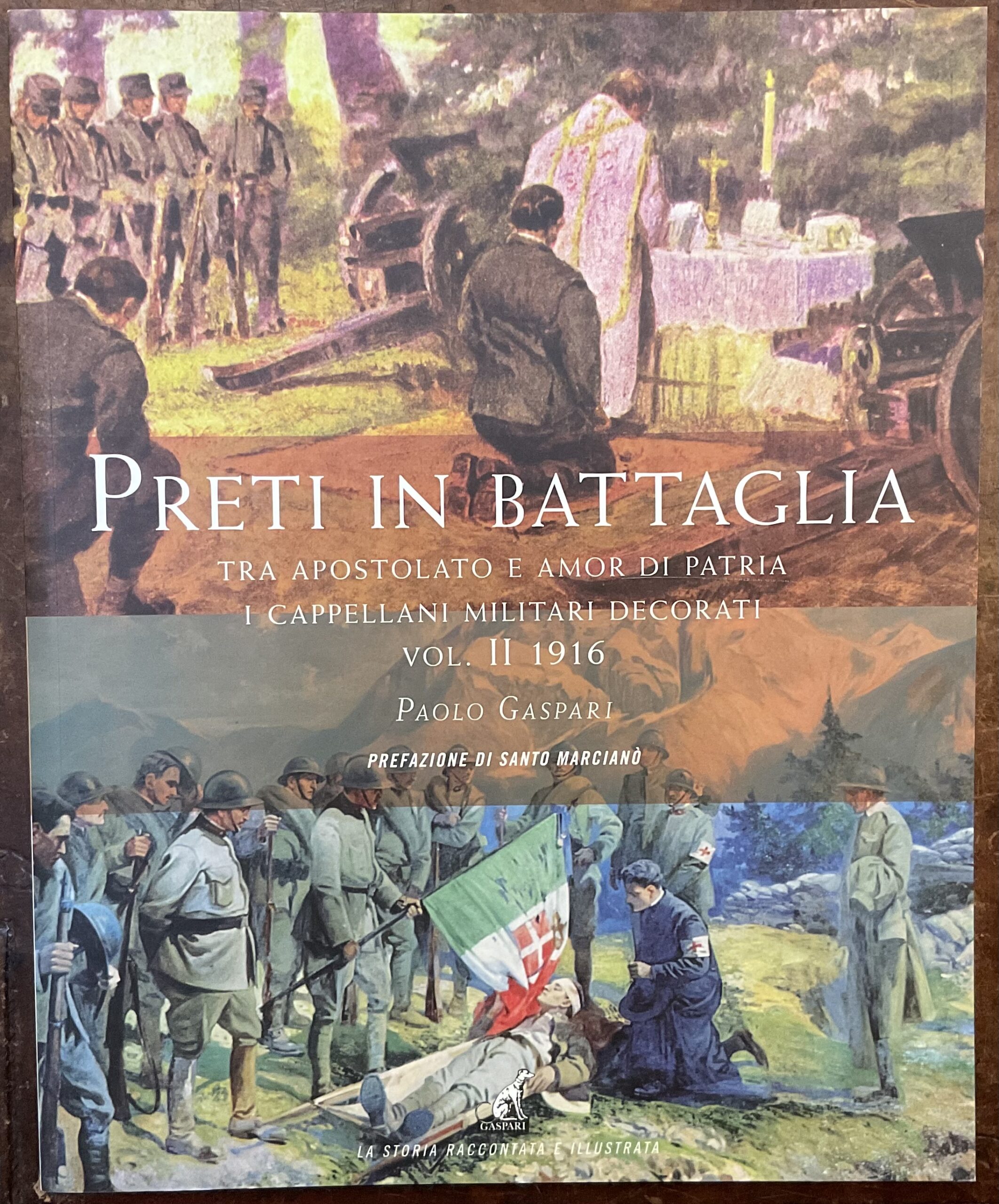 Preti in battaglia. Tra apostolato e amor di patria. I …