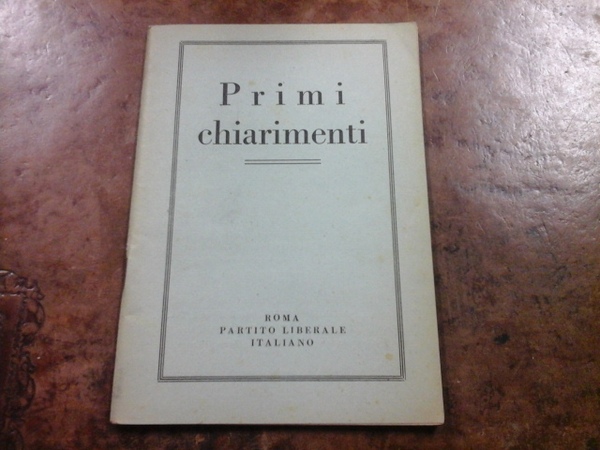 Primi chiarimenti. Partito liberale italiano, 1 maggio 1943