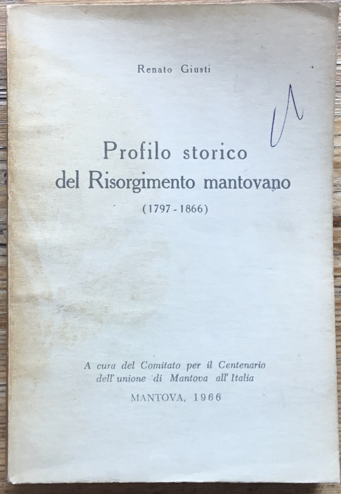 Profilo storico del Risorgimento Mantovano (1797-1866)