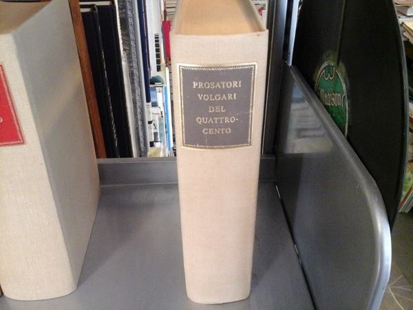Prosatori volgari del Quattrocento. La letteratura italiana storia e testi …