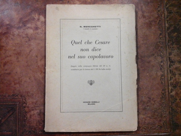 Quel che Cesare non dice nel suo capolavoro (saggio sulla …