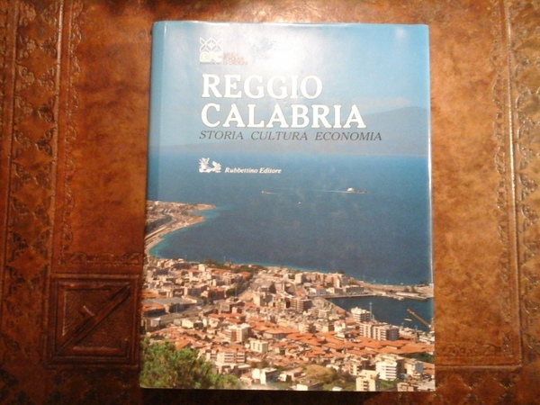 Reggio Calabria. Storia cultura economia