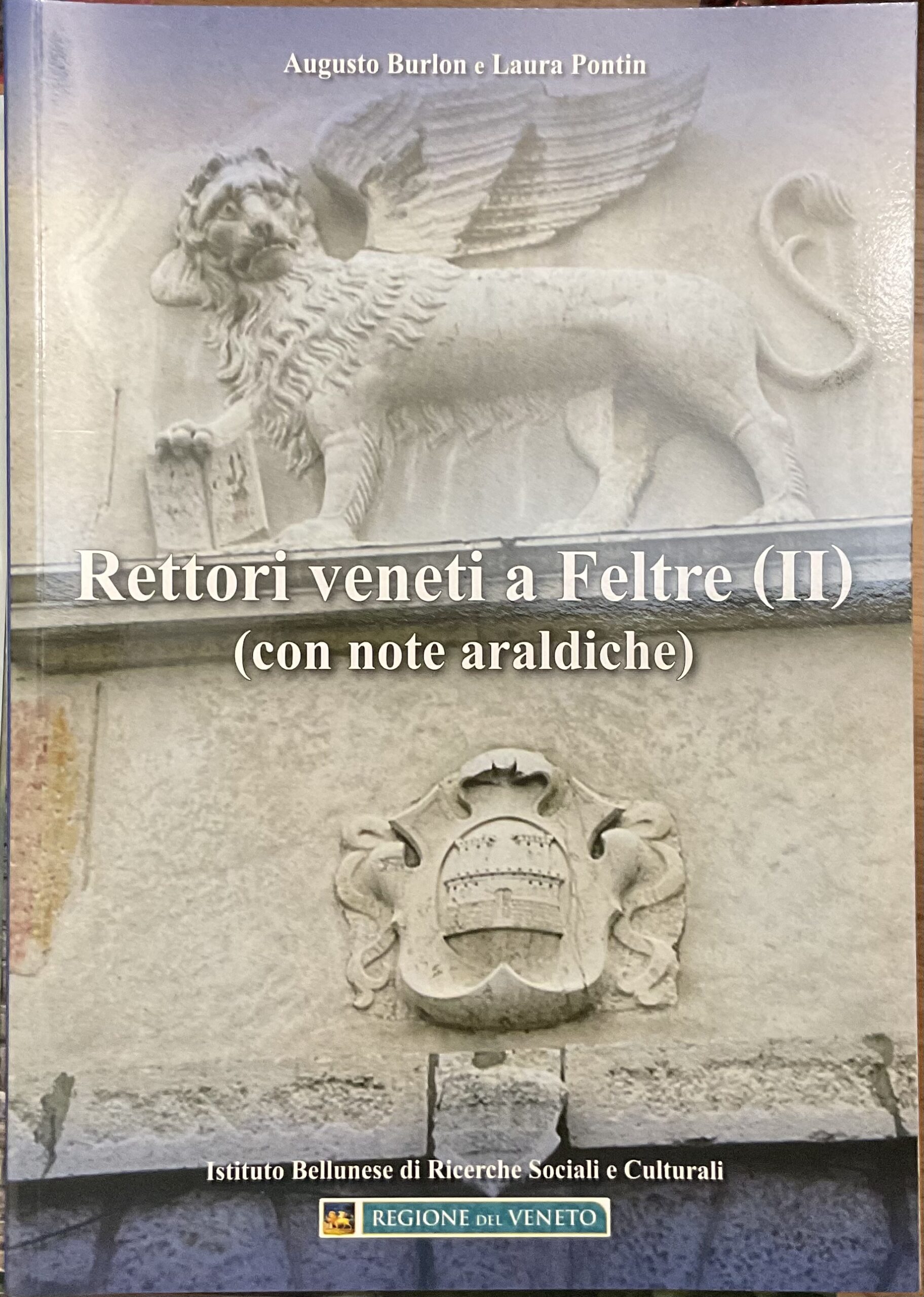 Rettori veneti a Feltre (II) (con note araldiche)