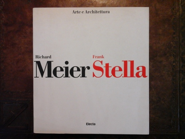 RICHARD MEIER. FRANK STELLA