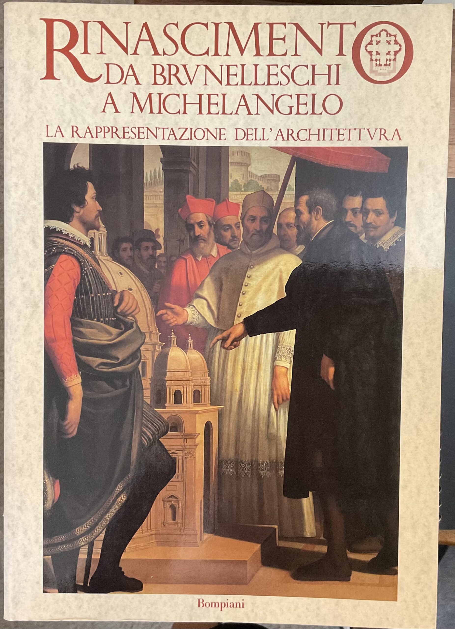 Rinascimento da Brunelleschi a Michelangelo. La rappresentazione dell’architettura