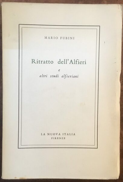 Ritratto dell’Alfieri e altri studi alfieriani