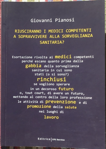 Riusciranno i medici competenti a sopravvivere alla sorveglianza sanitaria?