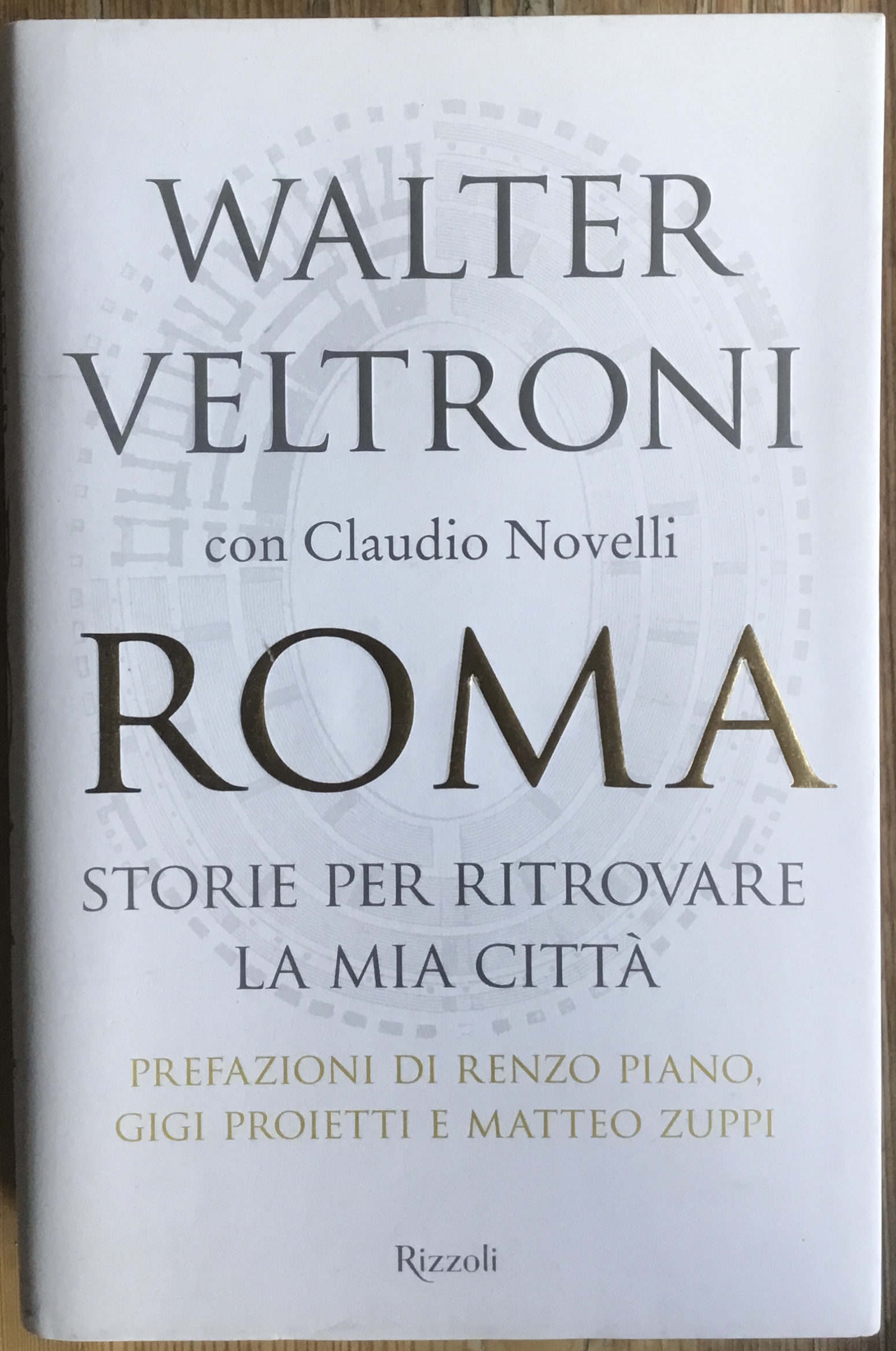 Roma. Storie per ritrovare la mia città.