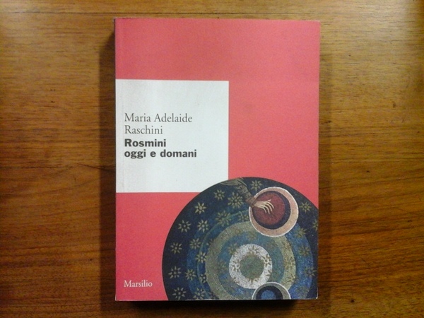 Rosmini oggi e domani
