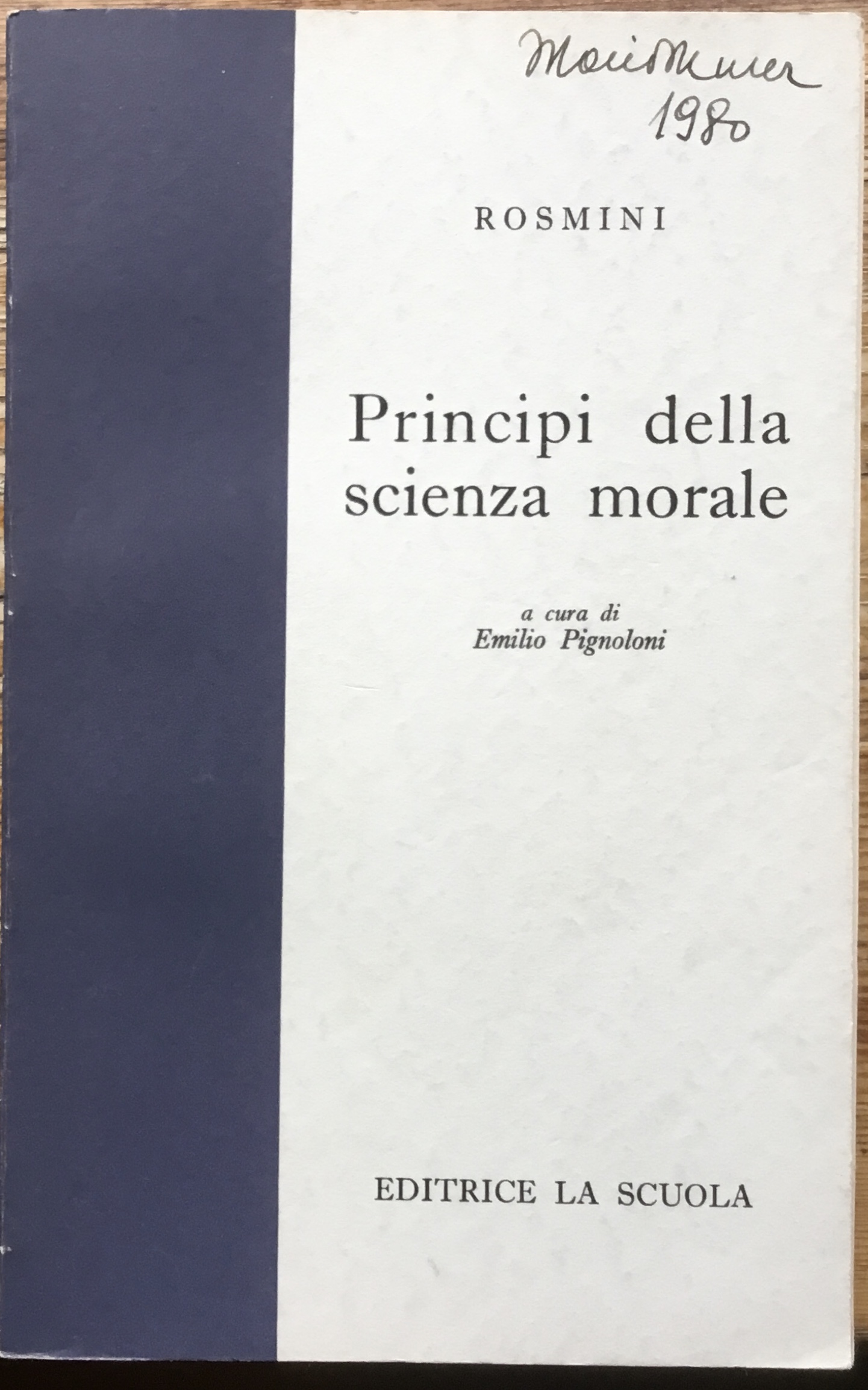 Rosmini. Principi della scienza morale