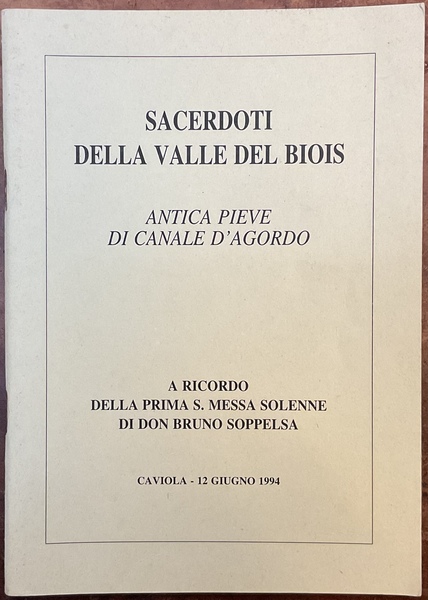 Sacerdoti della Valle del Biois, antica Pieve di Canale d’Agordo