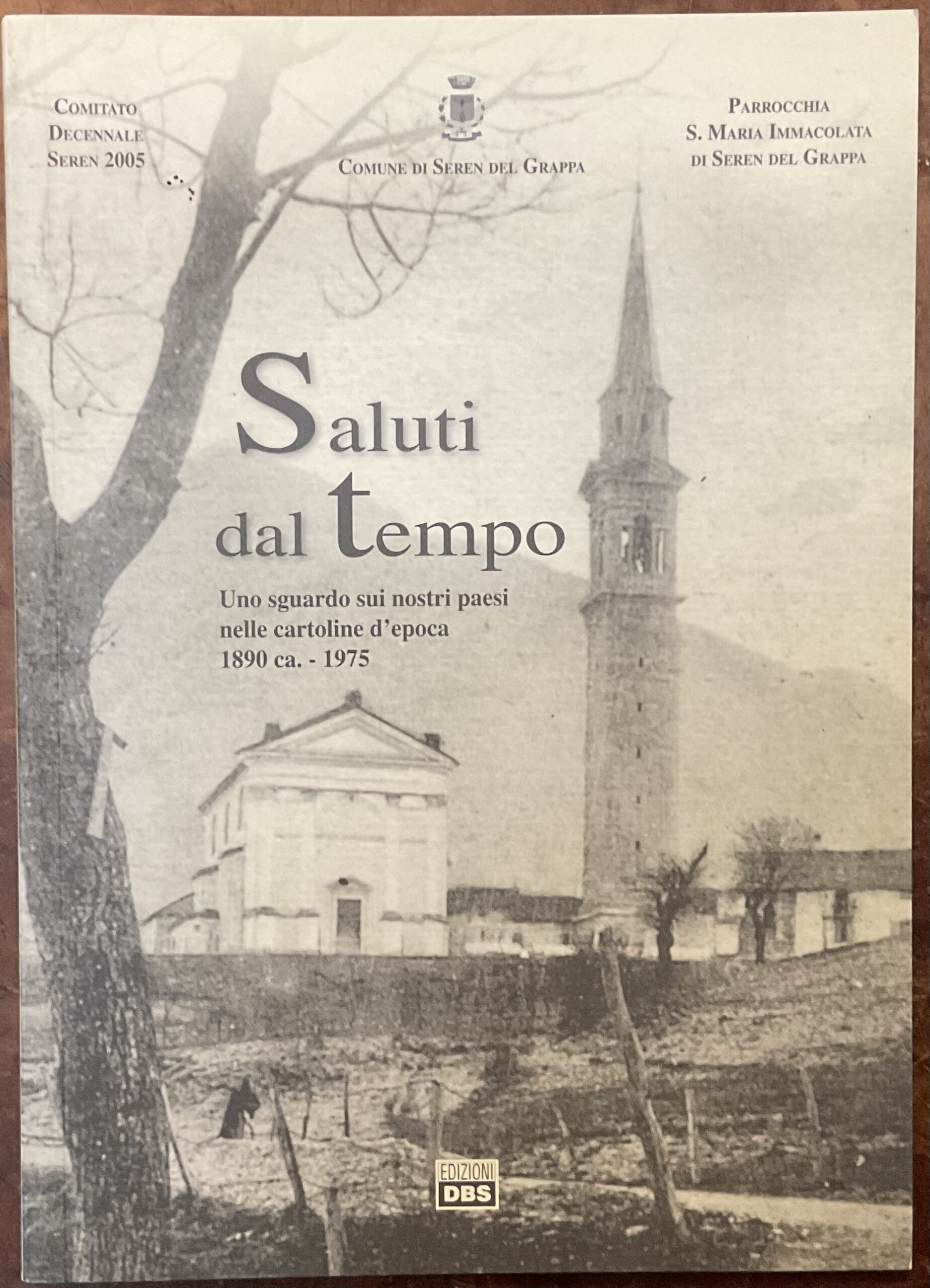 Saluti dal tempo. Uno sguardo sui nostri paesi nelle cartoline …