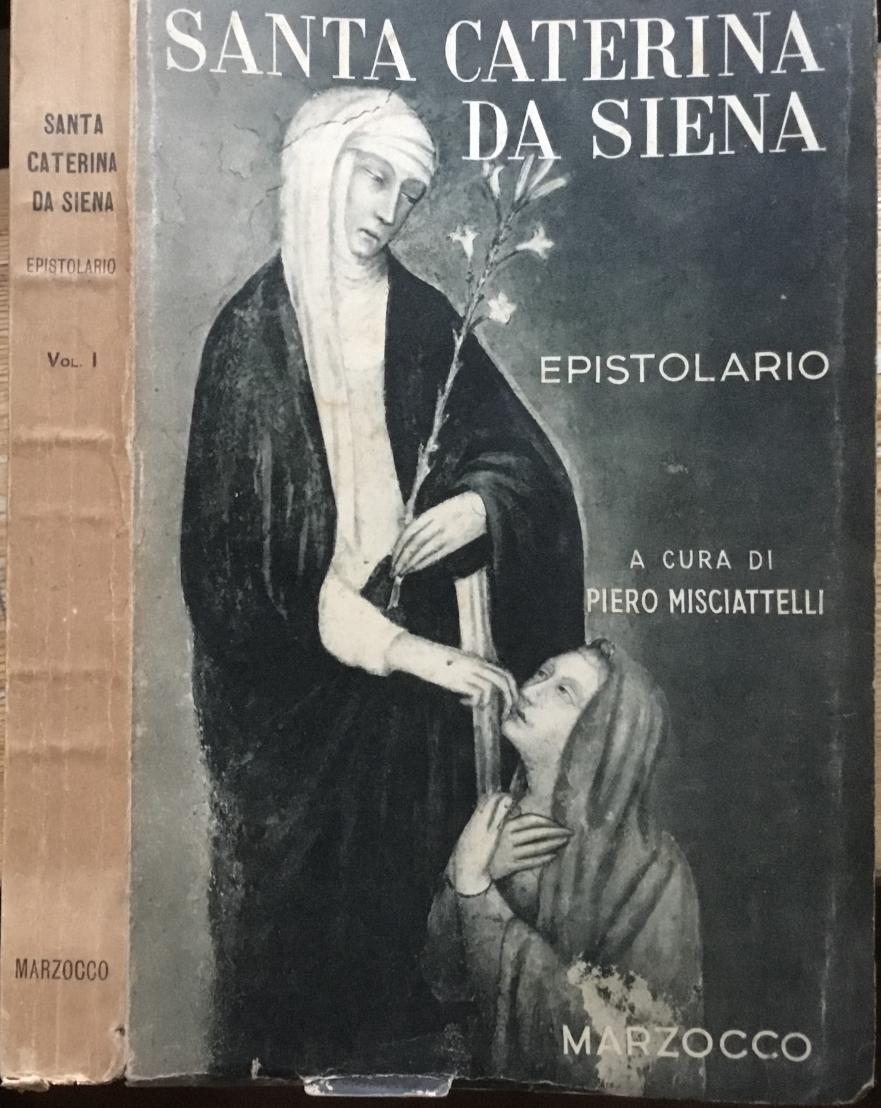 Santa Caterina Da Siena. Epistolario. Vol. I