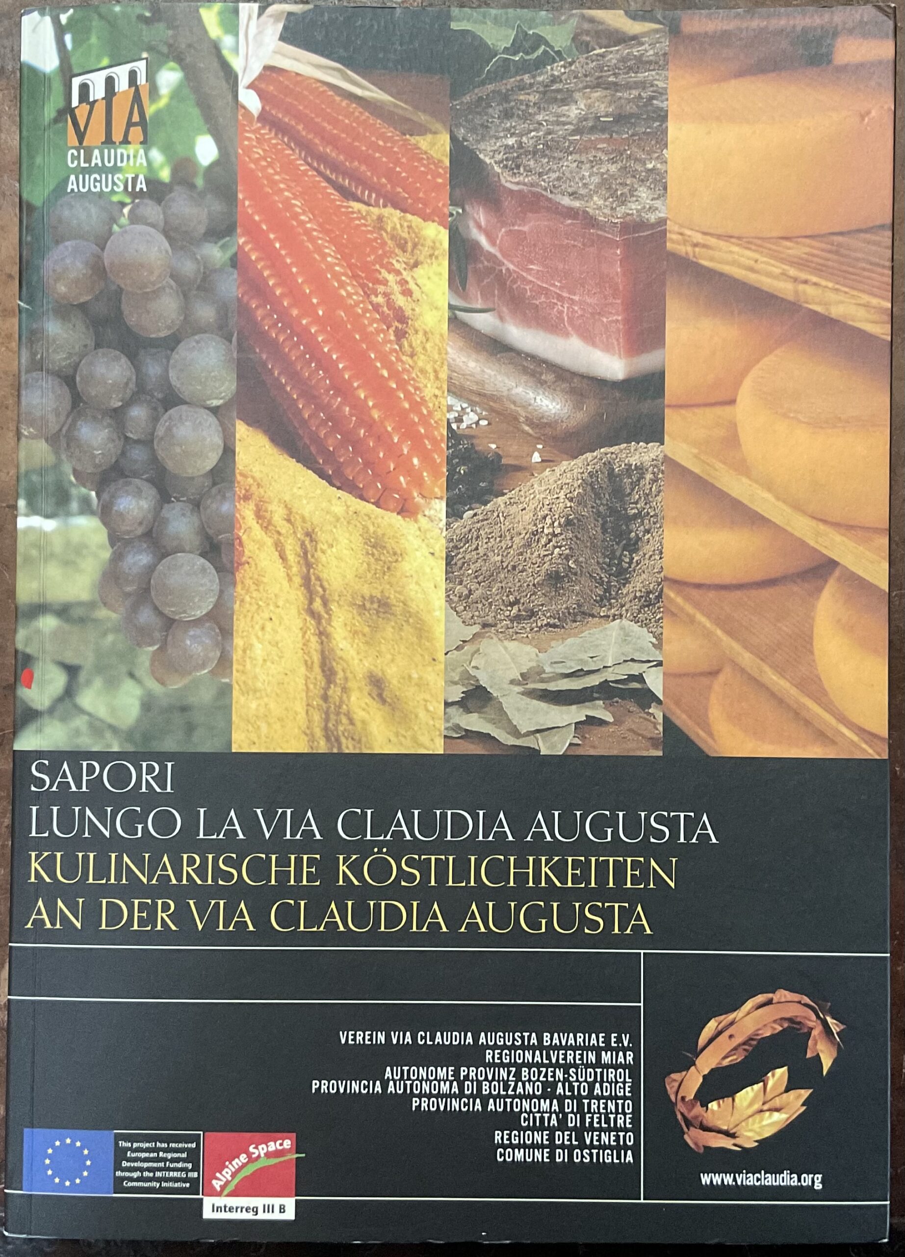 Sapori lungo la Via Claudia Augusta. Kulinarische Köstlichkeiten an der …